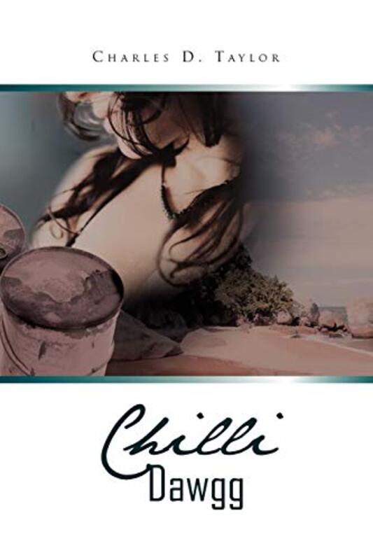 Book cover for "Chilli Dawgg" by Charles D Taylor