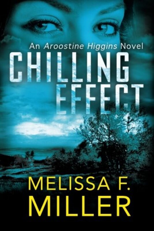 Book cover for "Chilling Effect" by Melissa F Miller