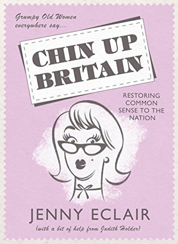 Book cover for "Chin Up, Britain" by Jenny Eclair