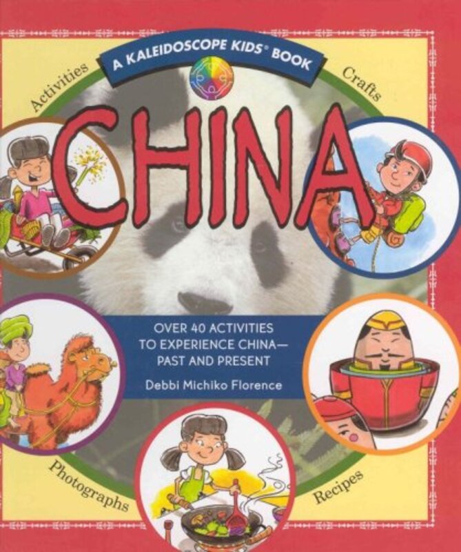Book cover for "China : Over 40 Activities to Experience China - Past and Present" by Debbi Michiko Florence