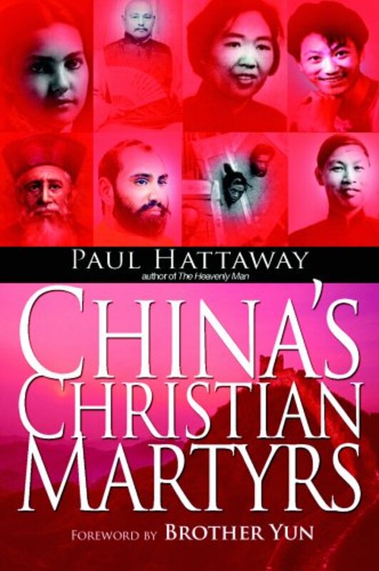 Book cover for "China's Christian Martyrs" by Paul Hattaway