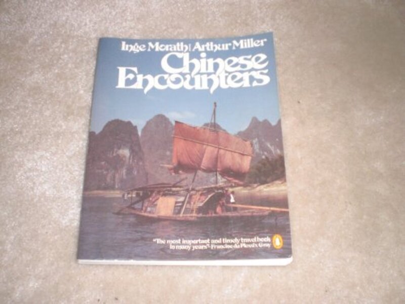 Book cover for "Chinese Encounters" by Arthur Miller