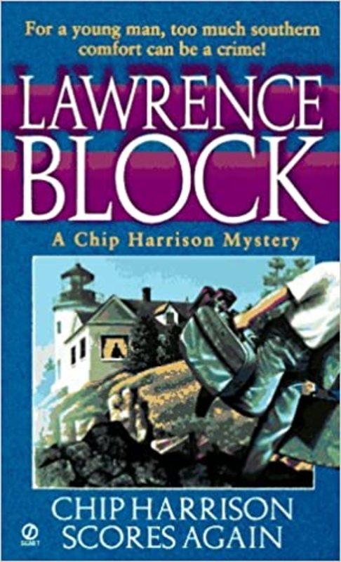 Book cover for "Chip Harrison Scores Again" by Lawrence Block
