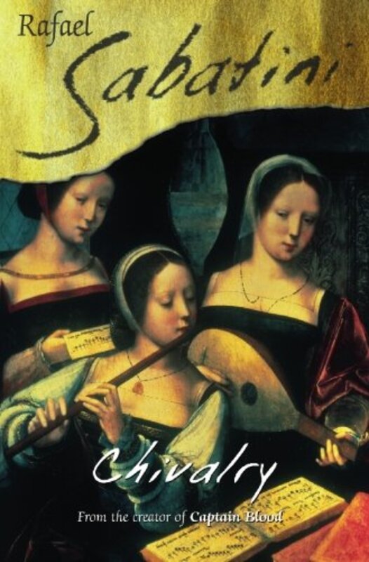 Book cover for "Chivalry" by Rafael Sabatini