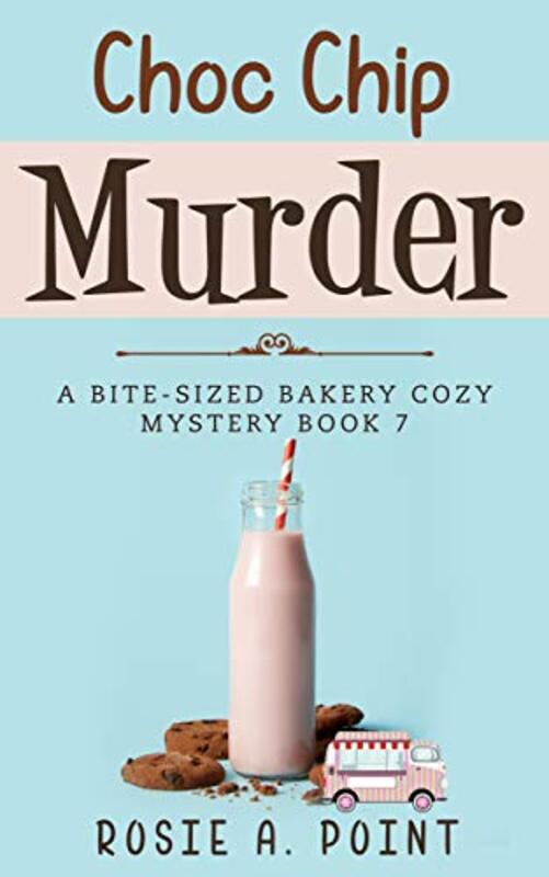 Book cover for "Choc Chip Murder" by Rosie A Point