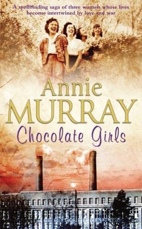 Book cover for "Chocolate Girls" by Annie Murray