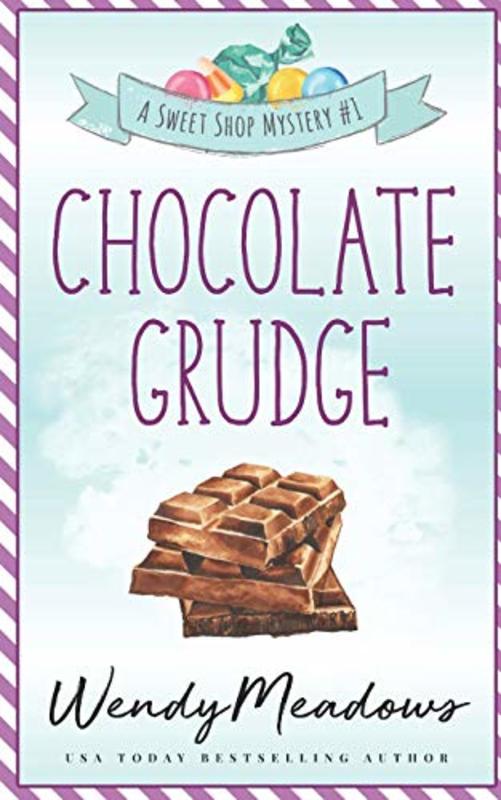 Book cover for "Chocolate Grudge" by Wendy Meadows