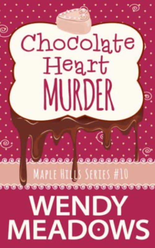 Book cover for "Chocolate Heart Murder" by Wendy Meadows
