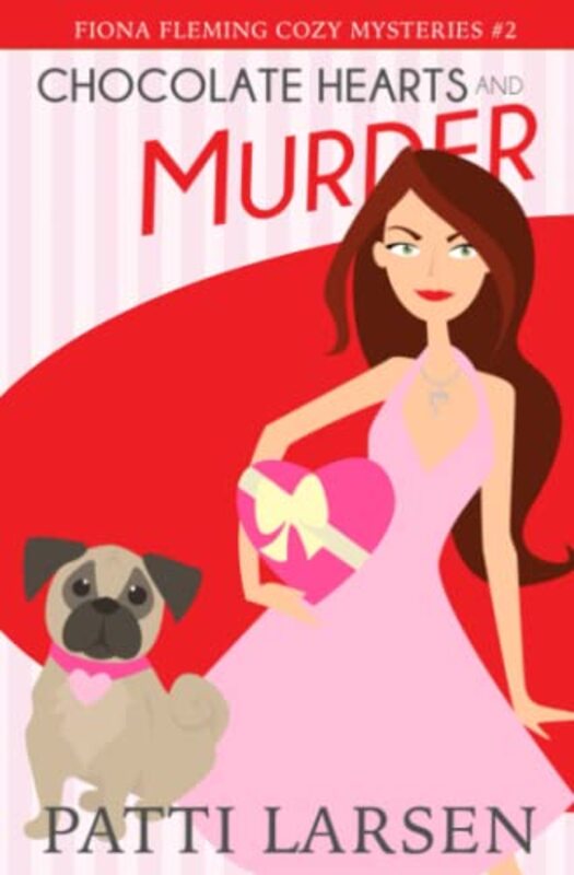 Book cover for "Chocolate Hearts and Murder" by Patti Larsen