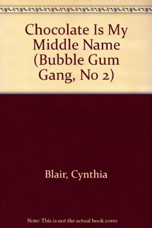 Book cover for "Chocolate Is My Middle Name" by Cynthia Baxter