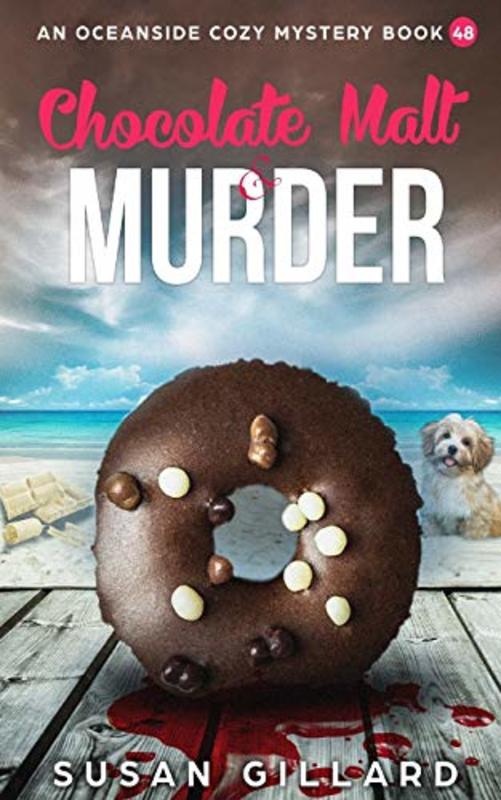 Book cover for "Chocolate Malt and Murder" by Susan Gillard