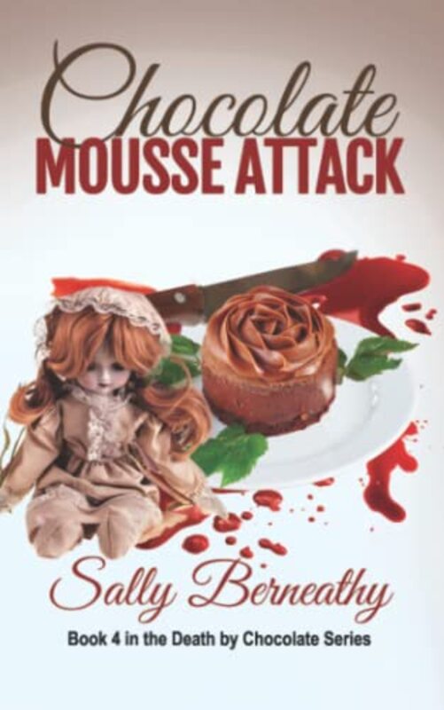 Book cover for "Chocolate Mousse Attack" by Sally Bearneathy