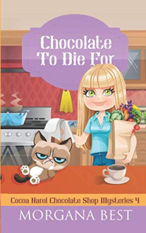 Book cover for "Chocolate to Die For" by Morgana Best