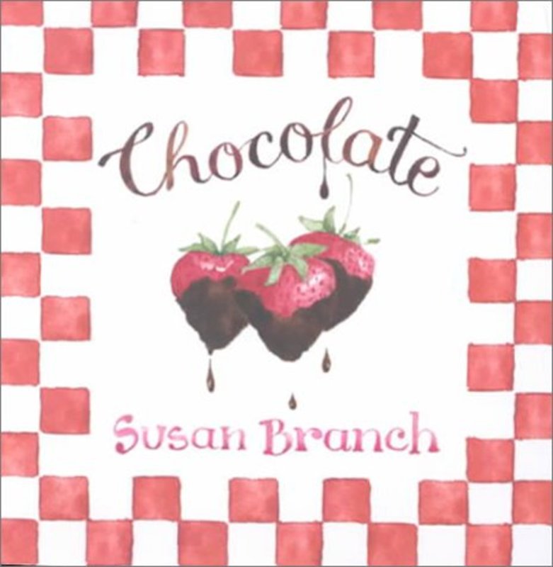 Book cover for "Chocolate: It's Not Just for Breakfast Anymore" by Susan Branch