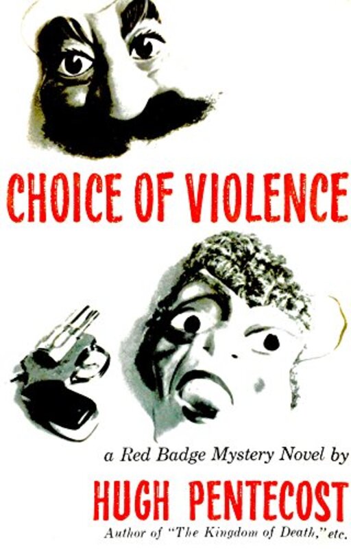 Book cover for "Choice of Violence" by Hugh Pentecost