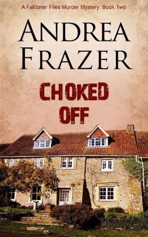 Book cover for "Choked Off" by Andrea Frazer