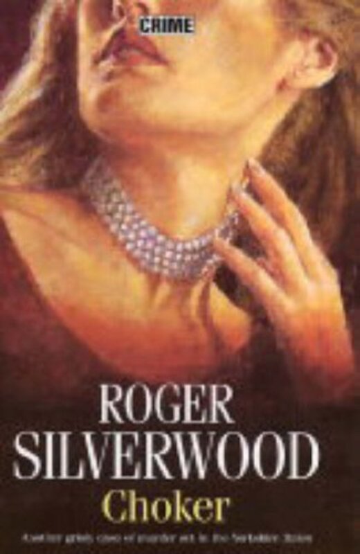 Book cover for "Choker / The Missing Wife" by Roger Silverwood