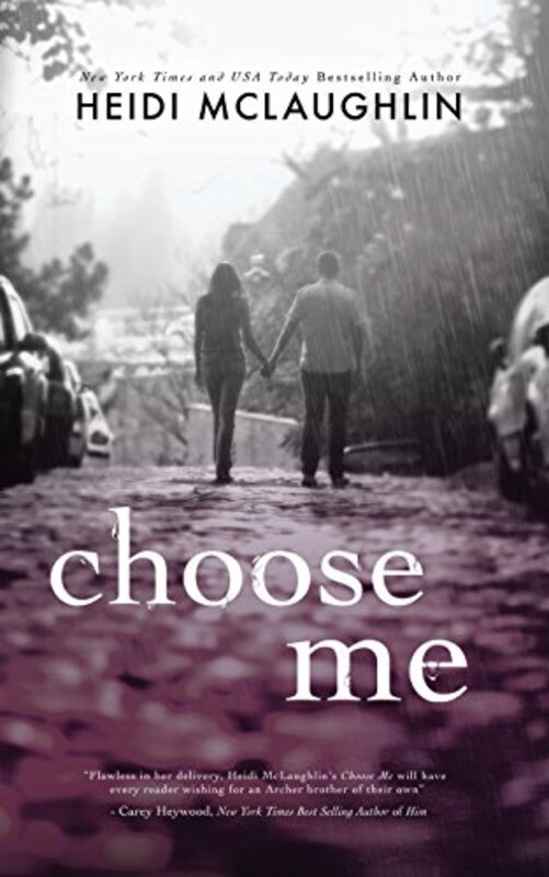 Book cover for "Choose Me" by Heidi McLaughlin