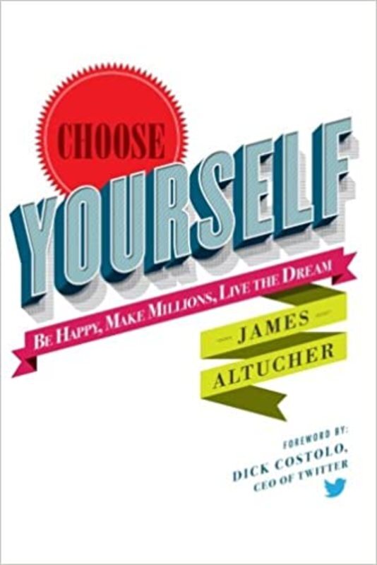 Book cover for "Choose Yourself!"