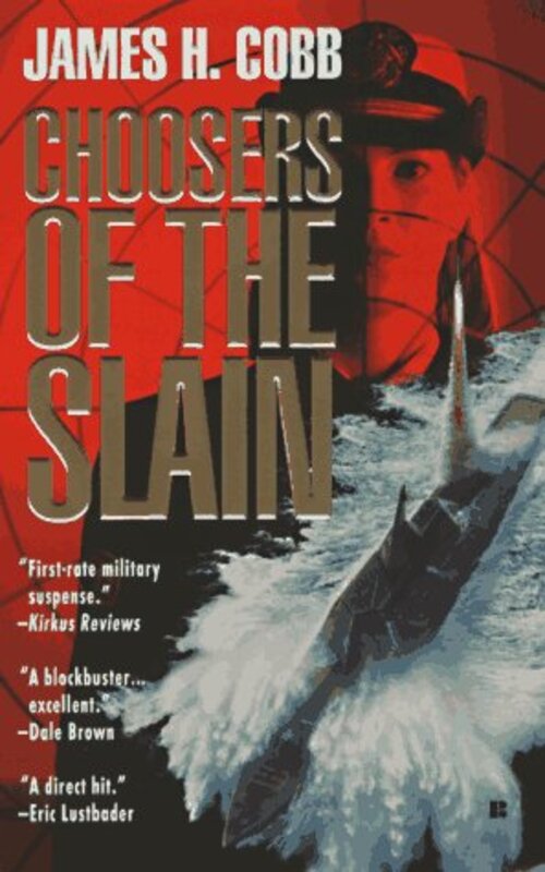Book cover for "Choosers of the Slain" by James H Cobb