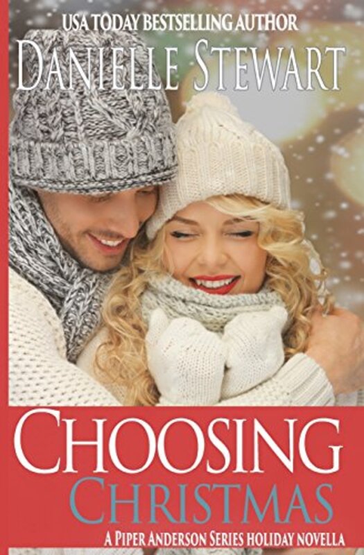 Book cover for "Choosing Christmas" by Danielle Stewart