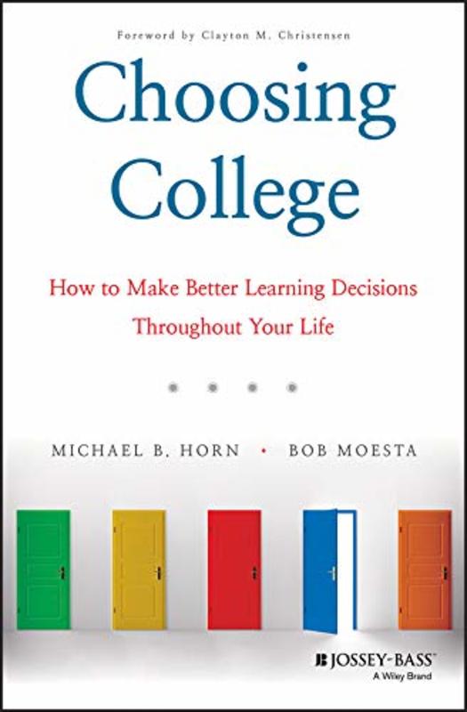 Book cover for "Choosing College" by Michael B. Horn