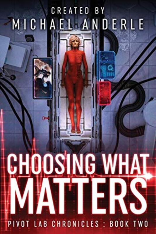 Book cover for "Choosing What Matters" by Michael Anderle