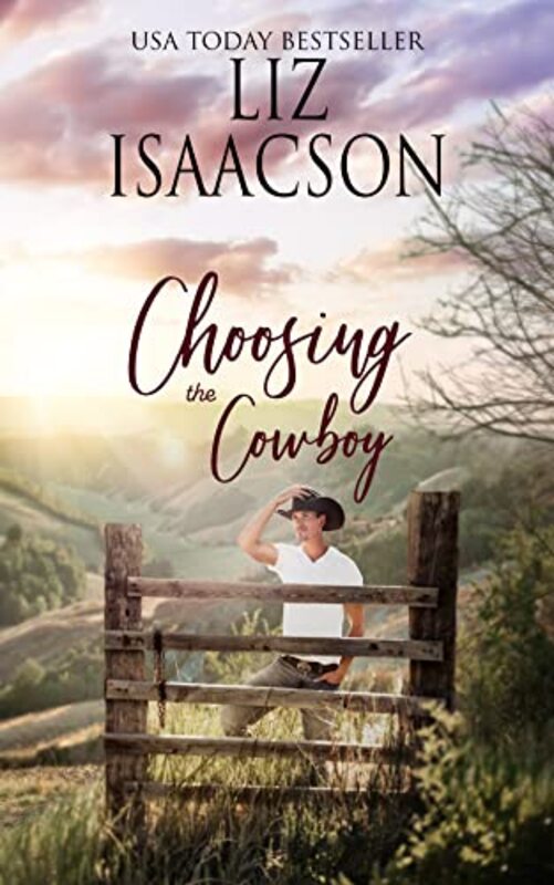 Book cover for "Choosing the Cowboy" by Liz Isaacson