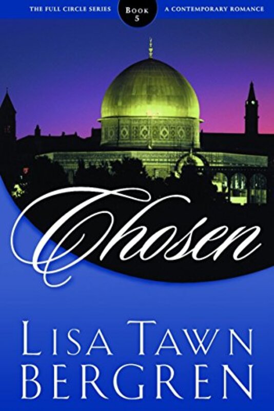 Book cover for "Chosen" by Lisa T Bergren