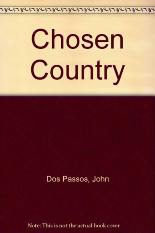 Book cover for "Chosen Country" by John Dos Passos