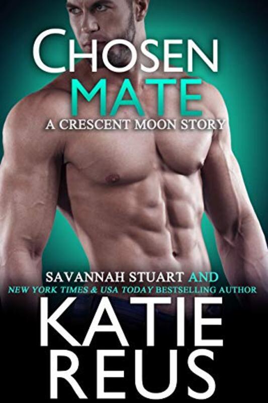 Book cover for "Chosen Mate" by Katie Reus