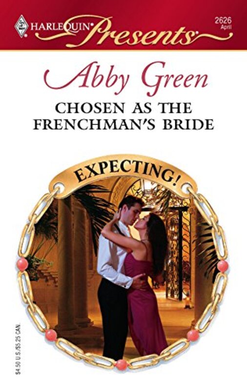 Book cover for "Chosen as the Frenchman's Bride" by Abby Green