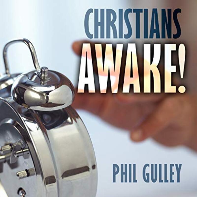 Book cover for "Christians Awake!" by Philip Gulley