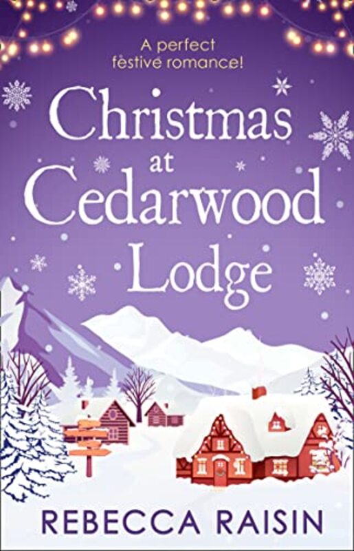 Book cover for "Christmas At Cedarwood Lodge" by Rebecca Raisin