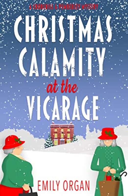 Book cover for "Christmas Calamity at the Vicarage" by Emily Organ