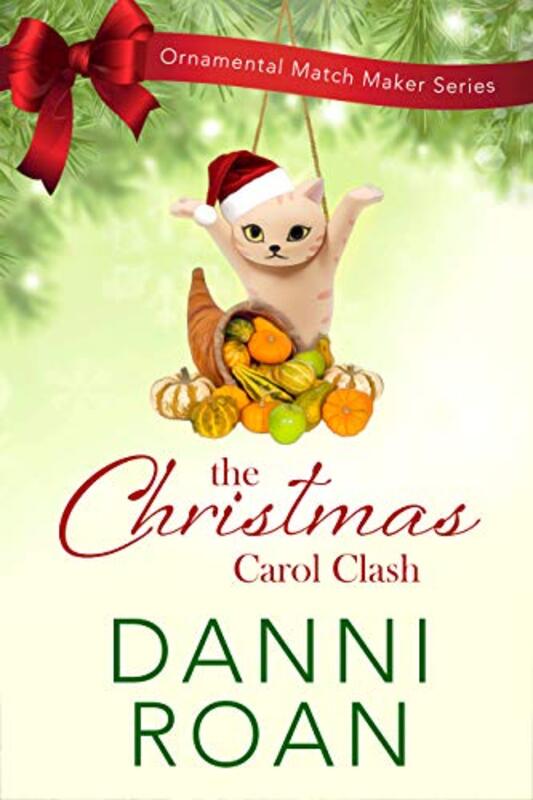 Book cover for "Christmas Carol Clash" by Danni Roan