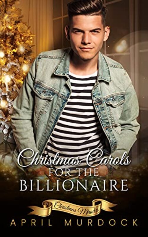 Book cover for "Christmas Carols for the Billionaire" by April Murdock