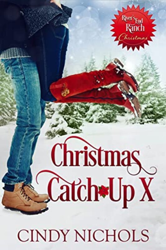 Book cover for "Christmas Catch-Up X" by Cindy Nichols