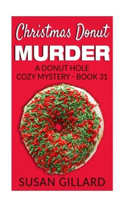 Book cover for "Christmas Donut Murder" by Susan Gillard