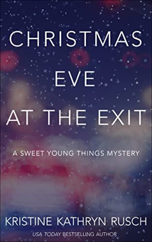 Book cover for "Christmas Eve at the Exit" by Kristine Kathryn Rusch