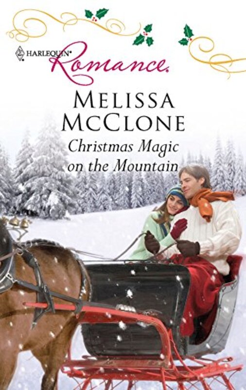 Book cover for "Christmas Magic on the Mountain / Her Christmas Secret" by Melissa McClone