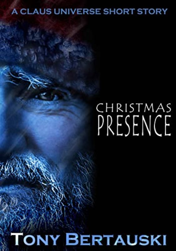 Book cover for "Christmas Presence" by Tony Bertauski