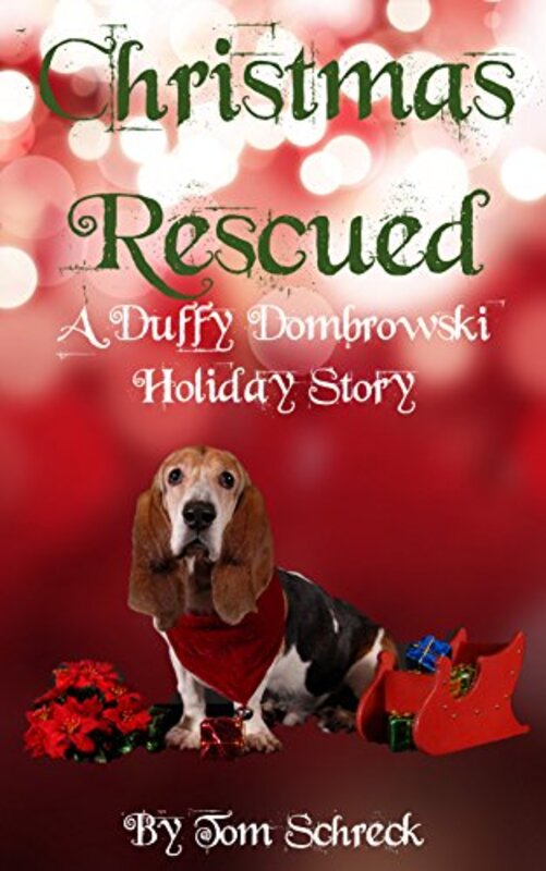Book cover for "Christmas Rescued" by Tom Schreck