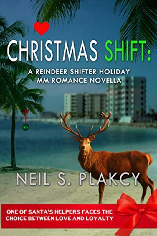 Book cover for "Christmas Shift" by Neil Plakcy