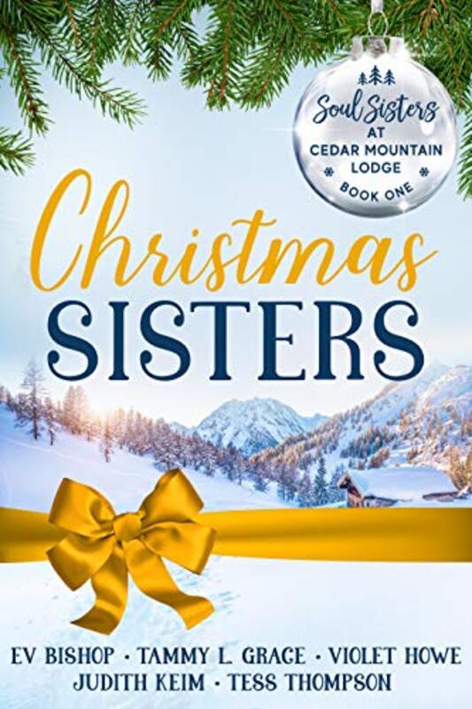 Book cover for "Christmas Sisters" by Tammy L Grace