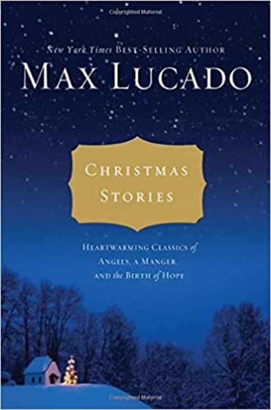 Book cover for "Christmas Stories" by Max Lucado