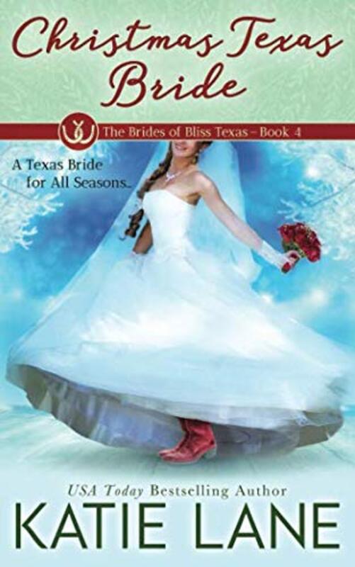 Book cover for "Christmas Texas Bride" by Katie Lane
