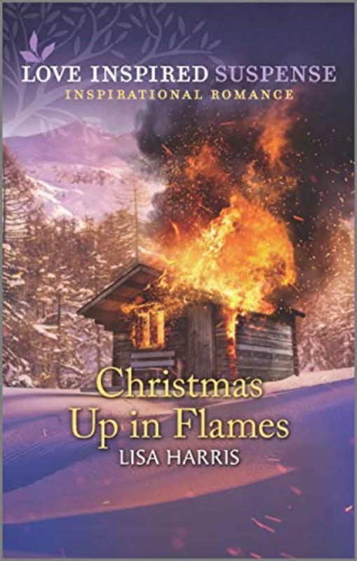 Book cover for "Christmas Up in Flames" by Lisa Harris