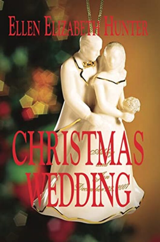 Book cover for "Christmas Wedding" by Ellen Elizabeth Hunter
