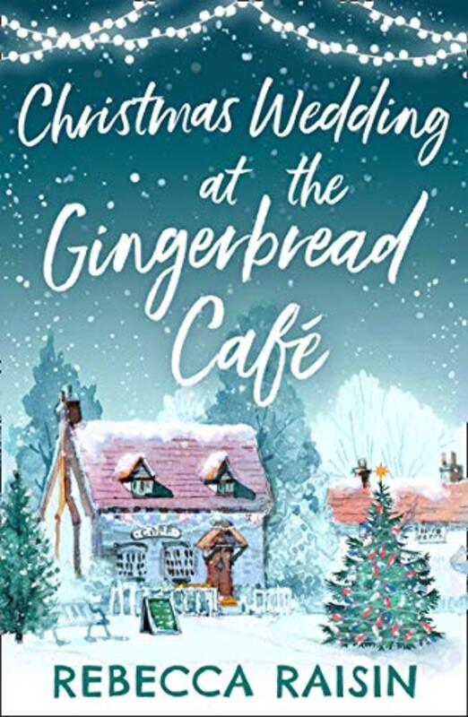 Book cover for "Christmas Wedding at the Gingerbread Café" by Rebecca Raisin
